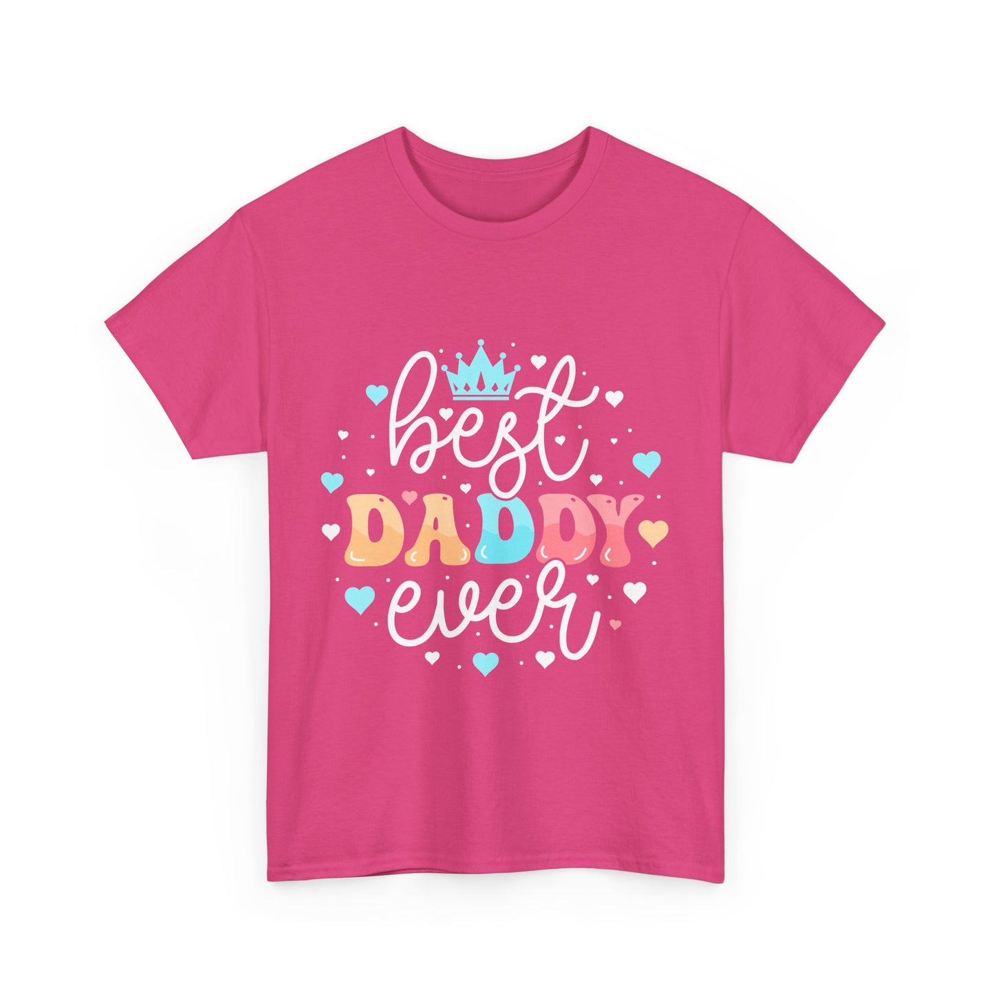 Best Daddy Ever T-Shirt