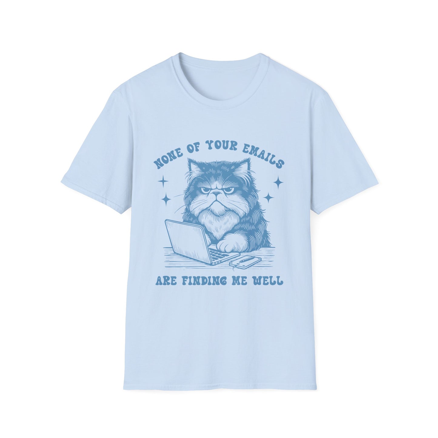 Funny Cat T-Shirt, Great Gift for Cat Lovers, Quirky Office Humor Tee, Perfect for Birthdays, Hangouts, Casual Outfits