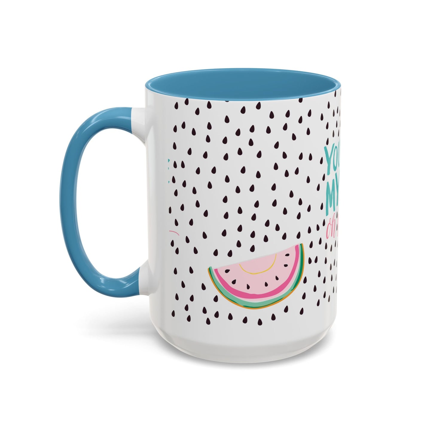 You Make My Life Sweet Coffee Mug