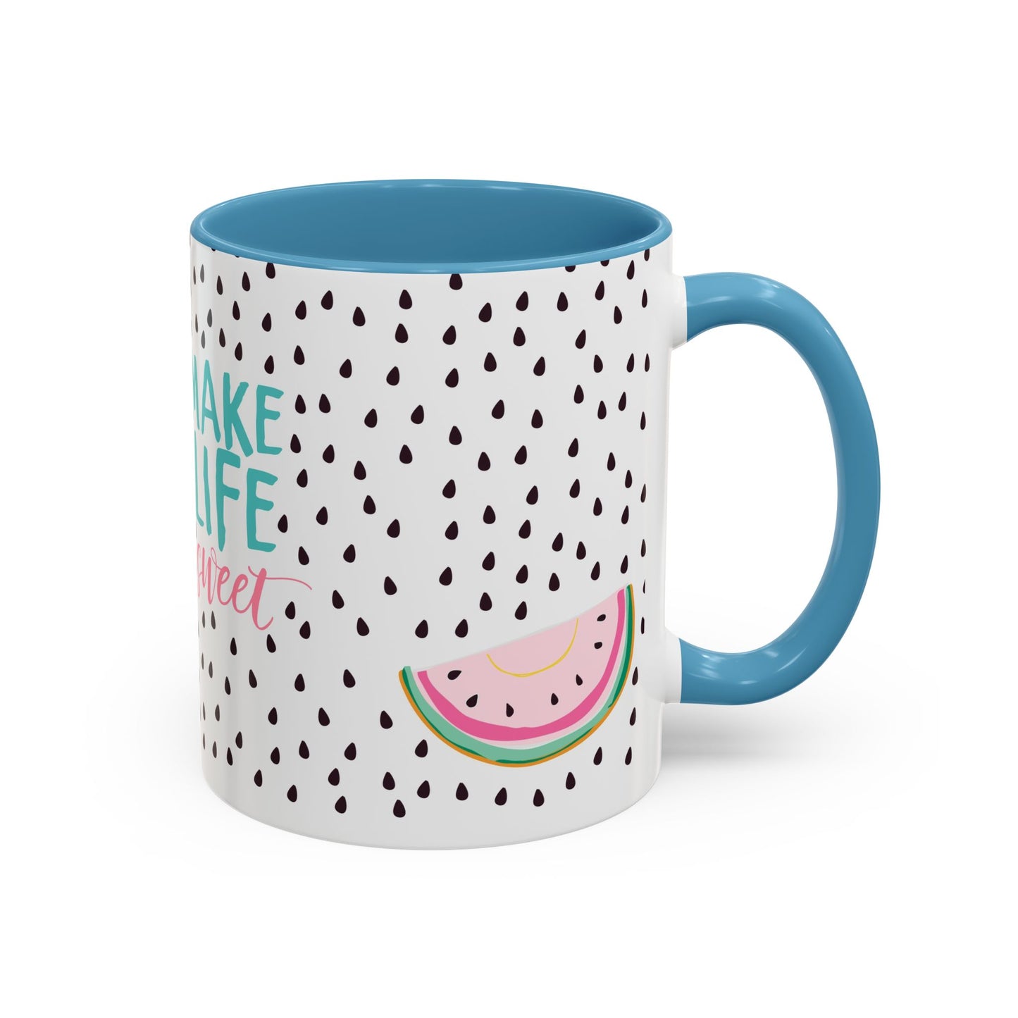 You Make My Life Sweet Coffee Mug