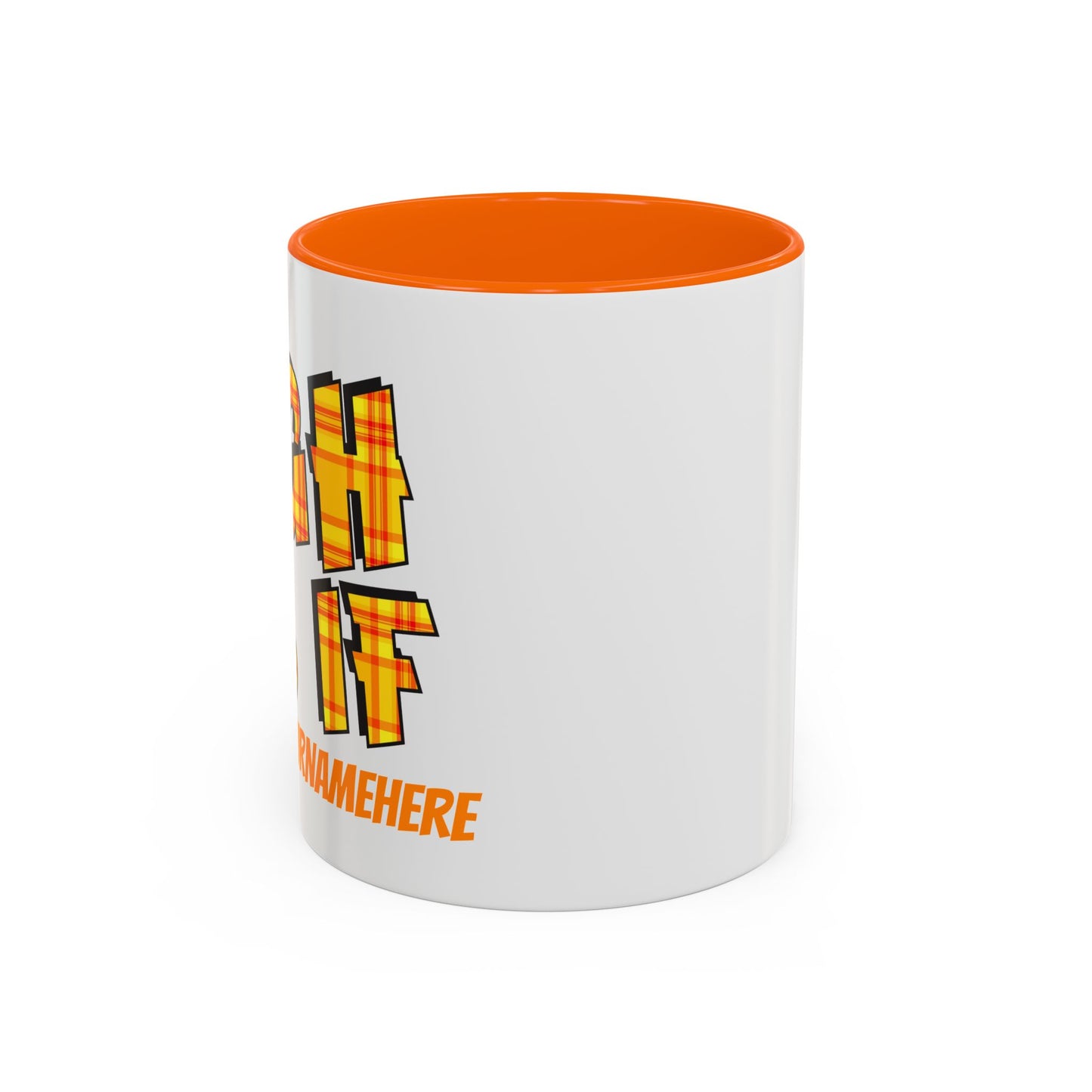 Ugh As If Quote Personalized Cup