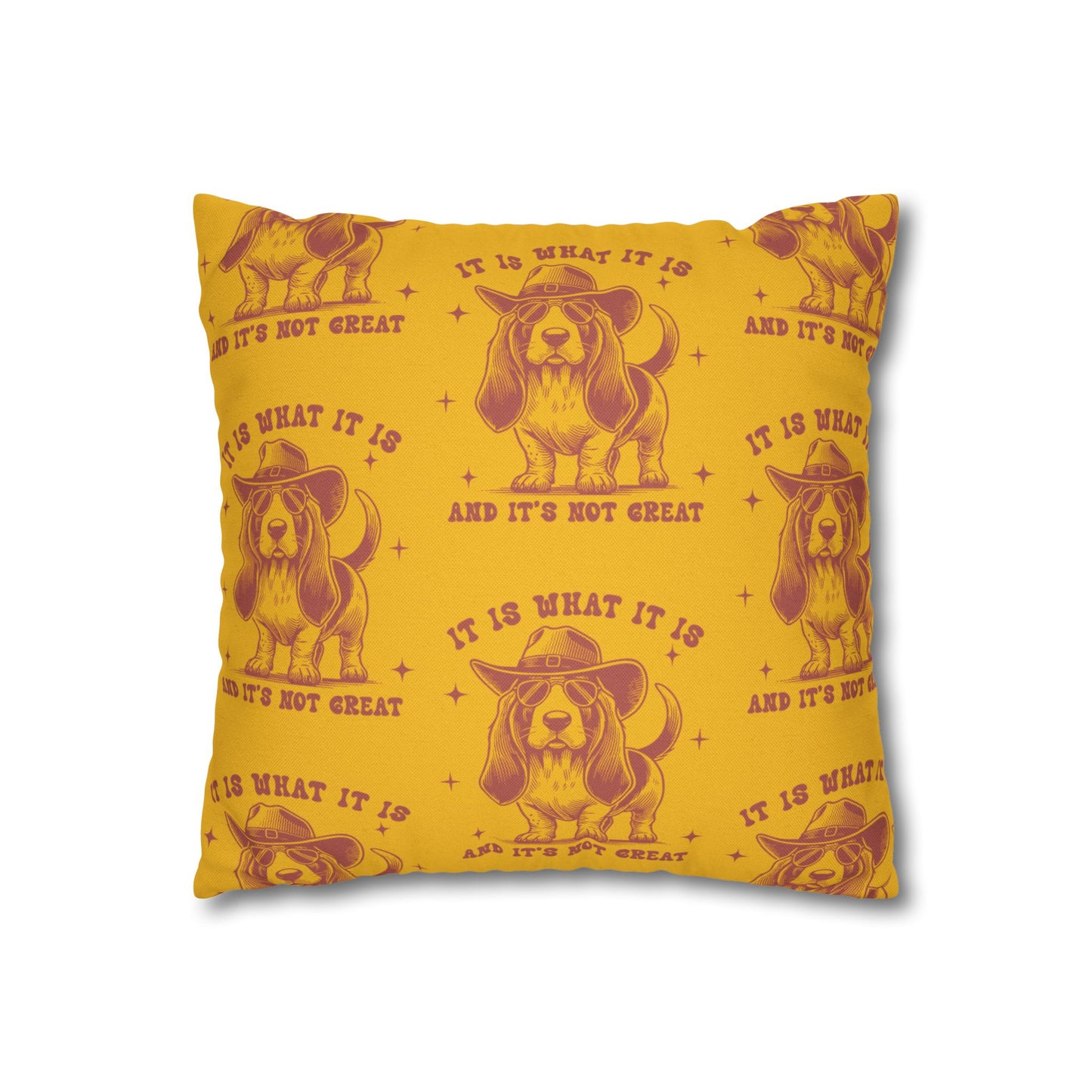 Fun Dog-Themed Square Pillowcase - 'It Is What It Is' Decorative Cushion
