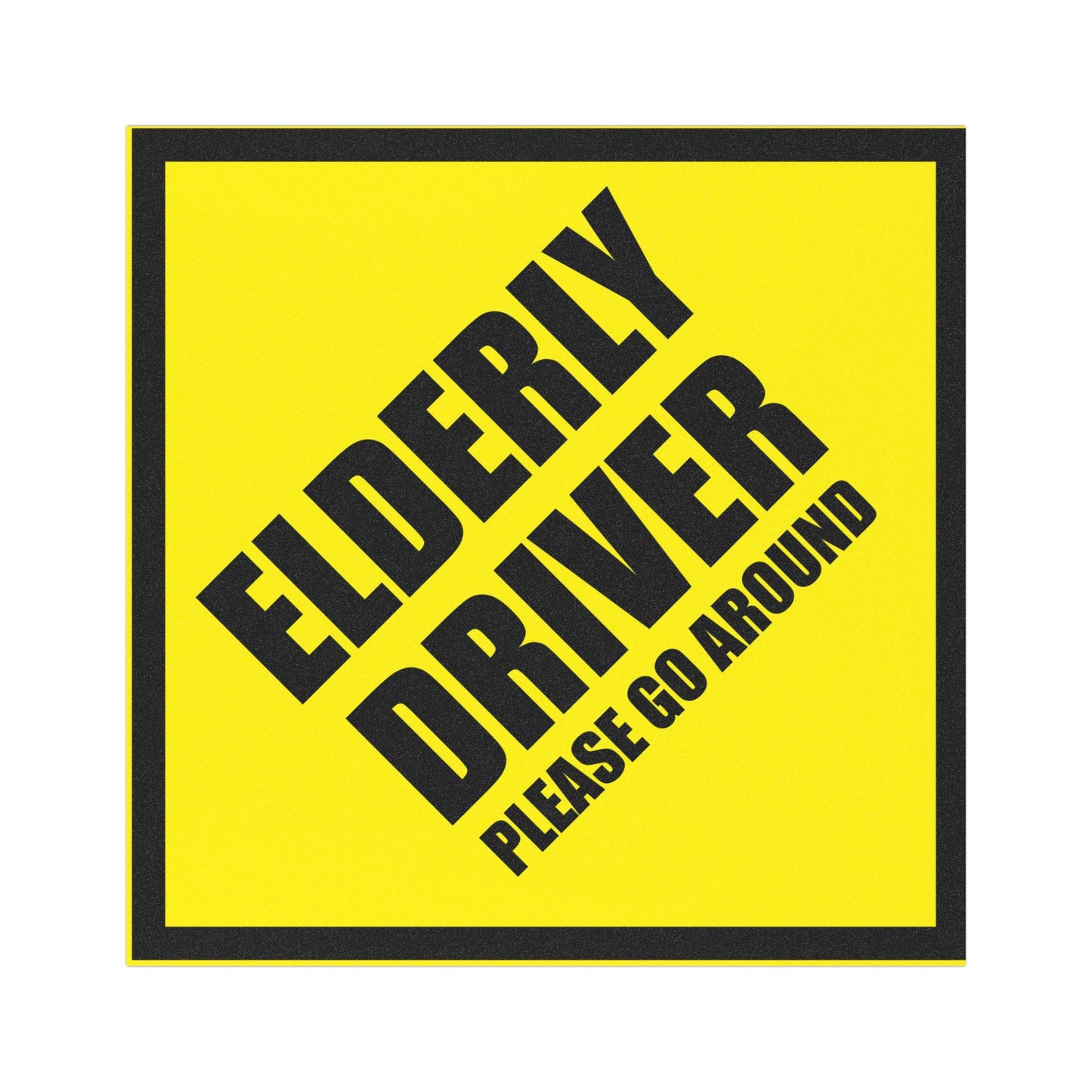 Elderly Driver – go around Car Magnet Safety