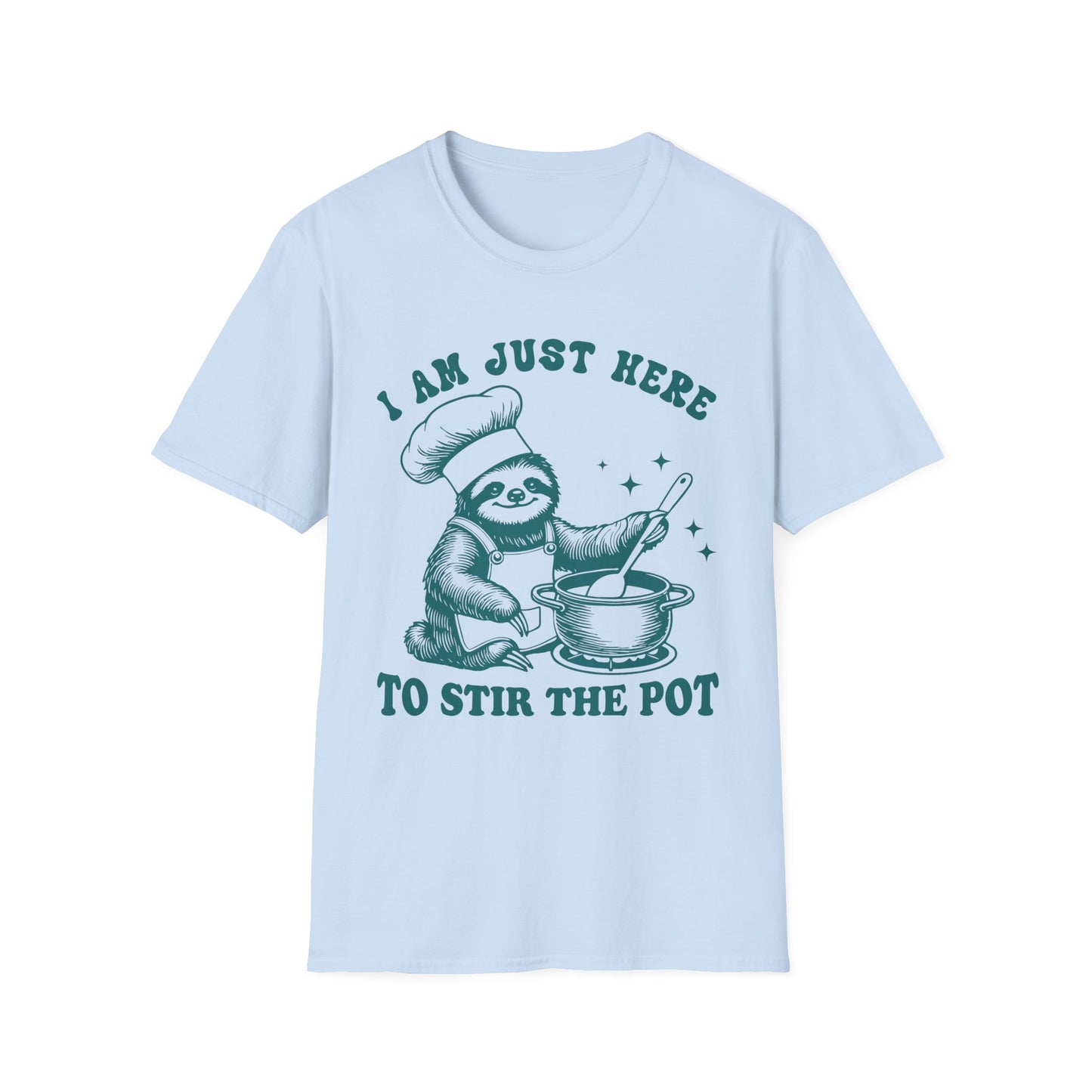 Funny Sloth T-Shirt, "I Am Just Here To Stir The Pot" Tee, Unisex Humor Shirt, Perfect Gift for Cooking Lovers, Quirky Apparel, Great for