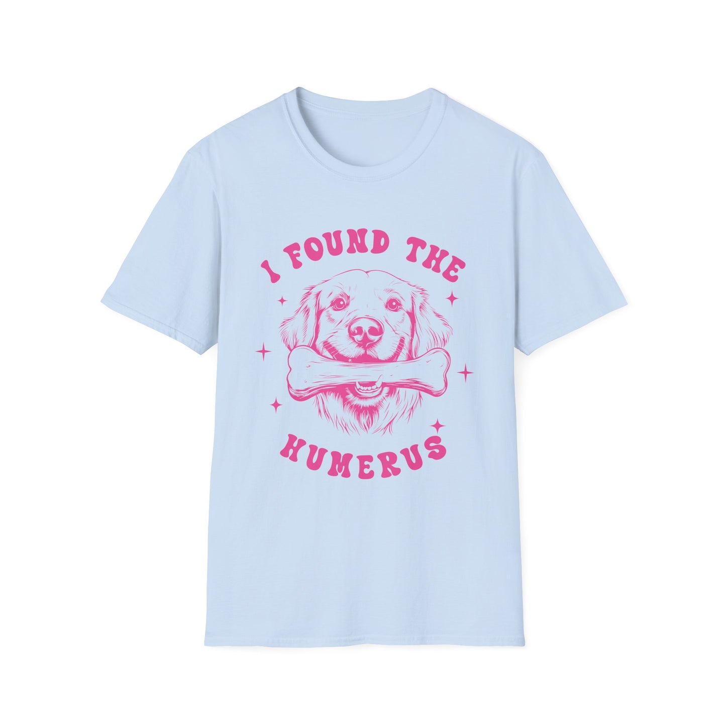 Funny Dog Lover T-Shirt - "I Found the Humerus" Pet Parent Gift, Unisex Tee, Animal Lover Shirt, Humor T-Shirt