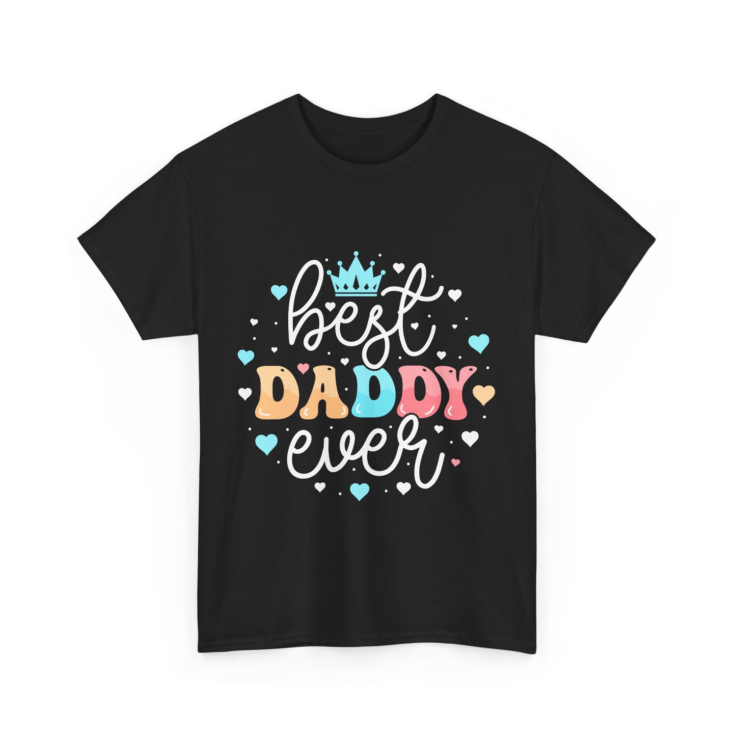 Best Daddy Ever T-Shirt