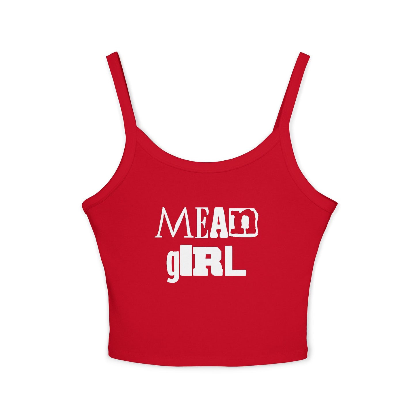 Mean Girl Women's Spaghetti Strap