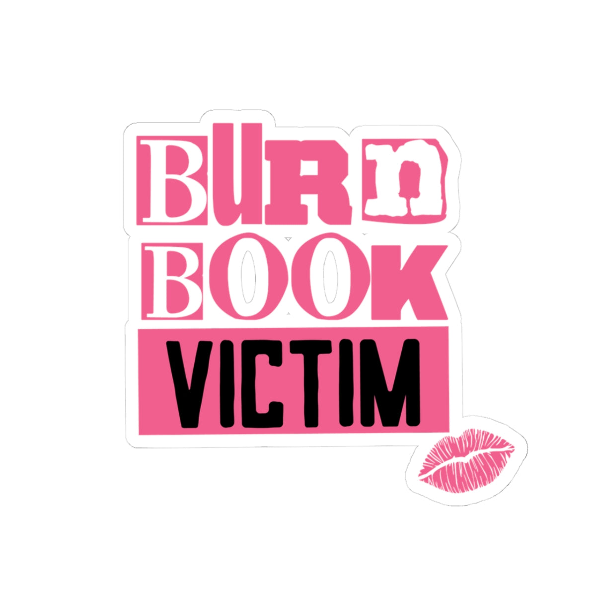 Burn Book Victim Kiss-Cut Sticker