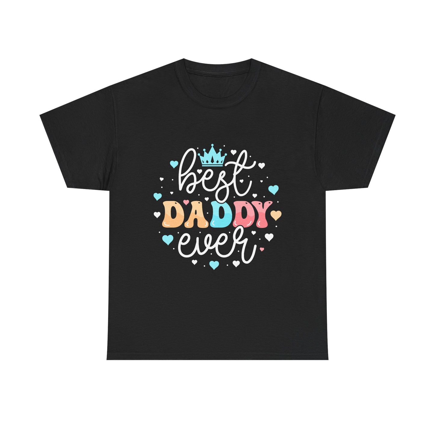 Best Daddy Ever T-Shirt