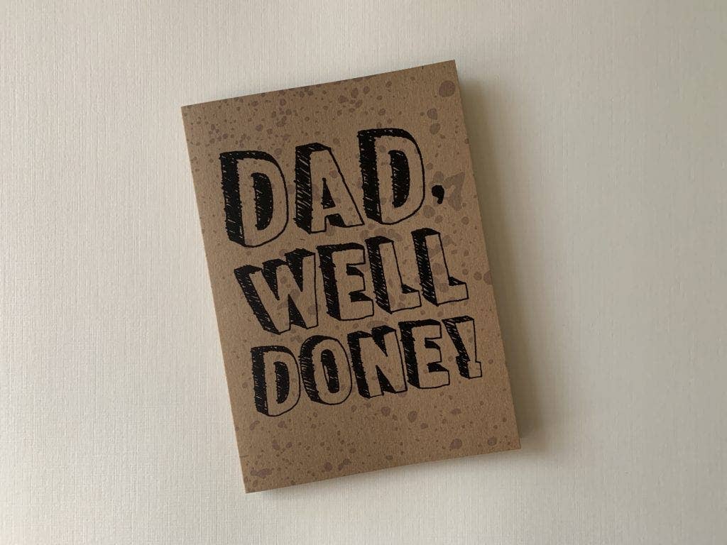 Dad Well Done Fathers Day Card