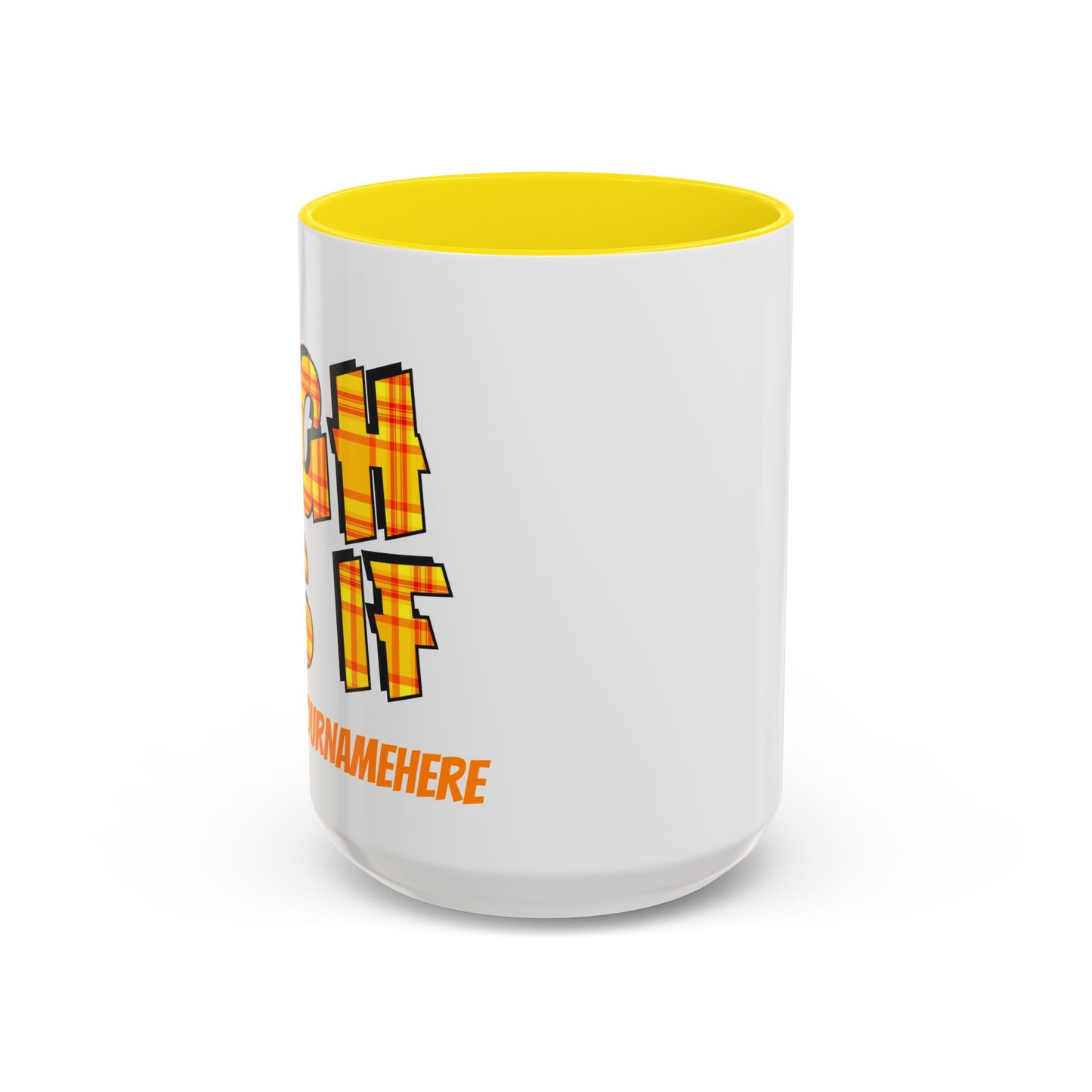 Ugh As If Quote Personalized Cup