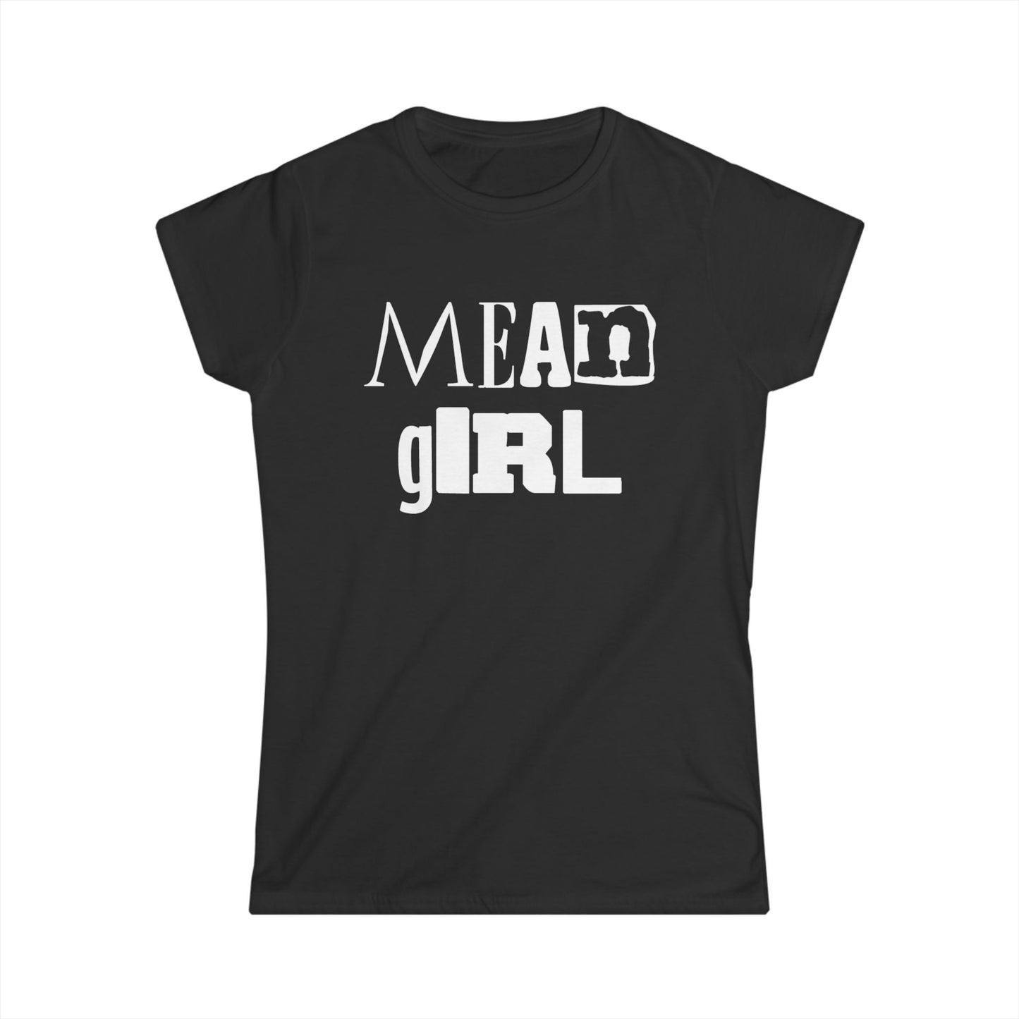 Mean Girl Women's Softstyle Tee