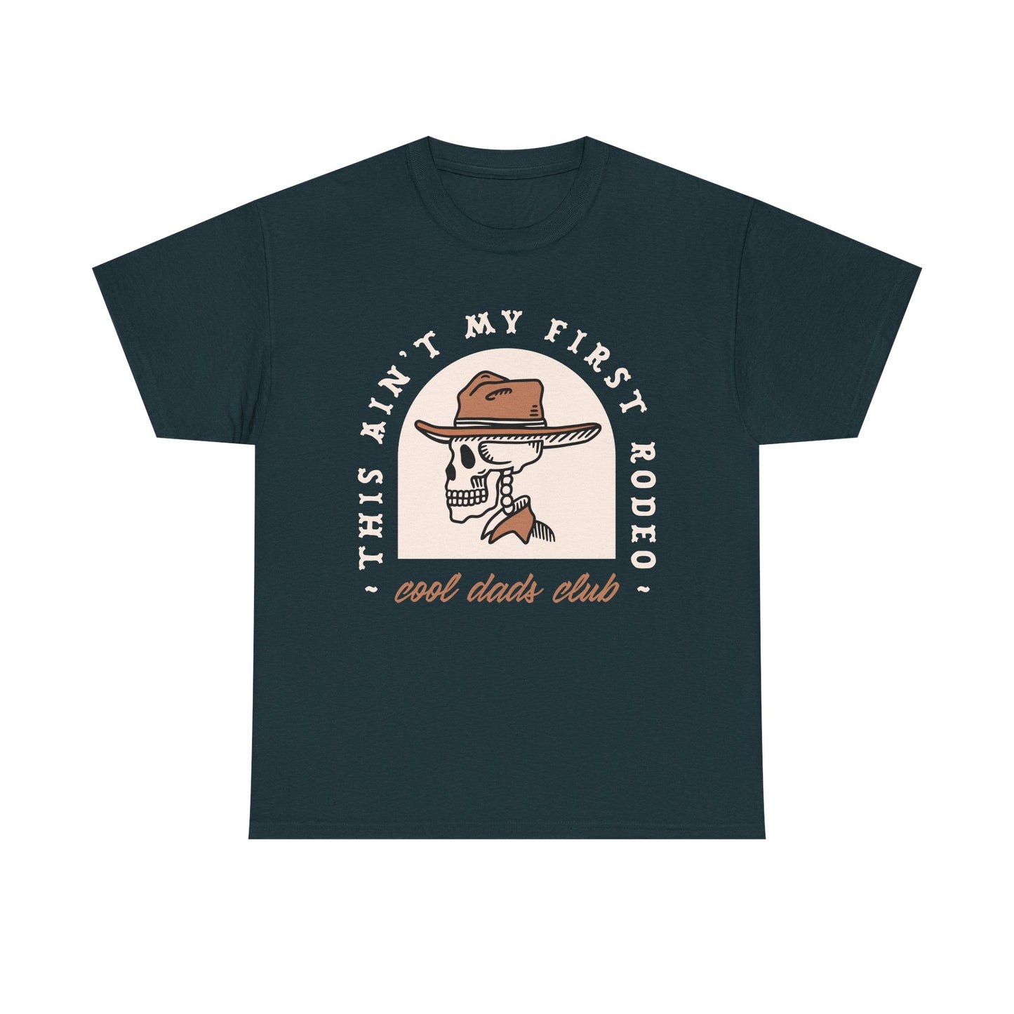 This Ain’t My First Rodeo T-Shirt