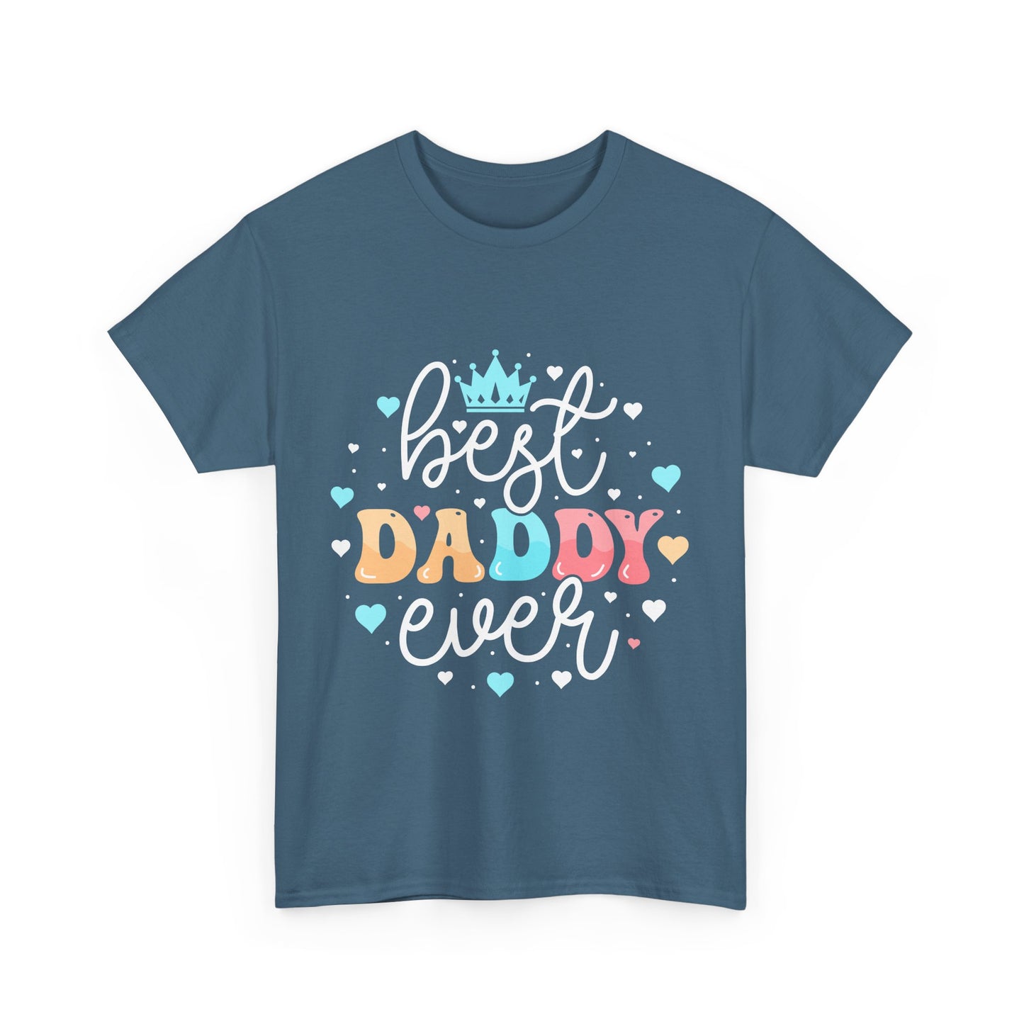 Best Daddy Ever T-Shirt