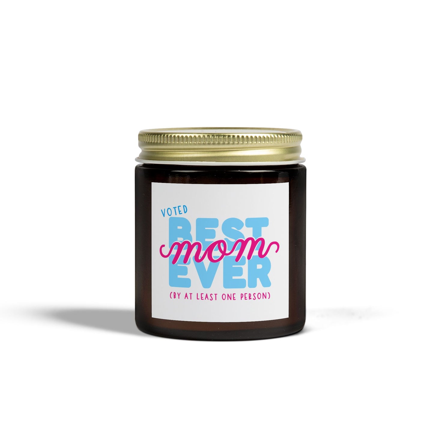 Best Mom Ever Scented Candles