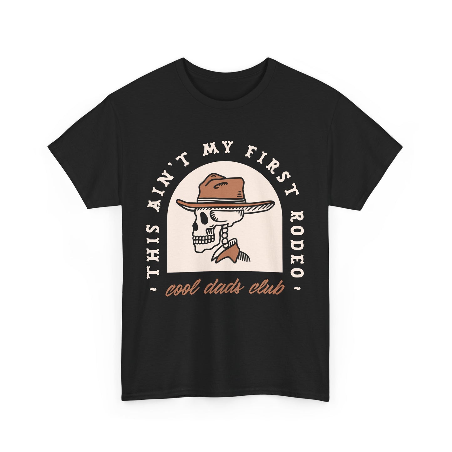 This Ain’t My First Rodeo T-Shirt