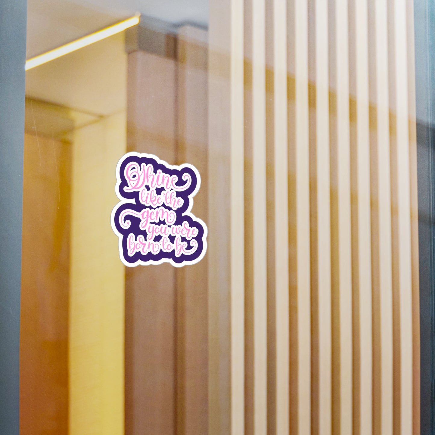 Shine Like The Gem Vinyl Decals