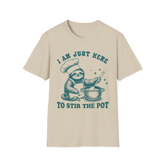 Funny Sloth T-Shirt, "I Am Just Here To Stir The Pot" Tee, Unisex Humor Shirt, Perfect Gift for Cooking Lovers, Quirky Apparel, Great for