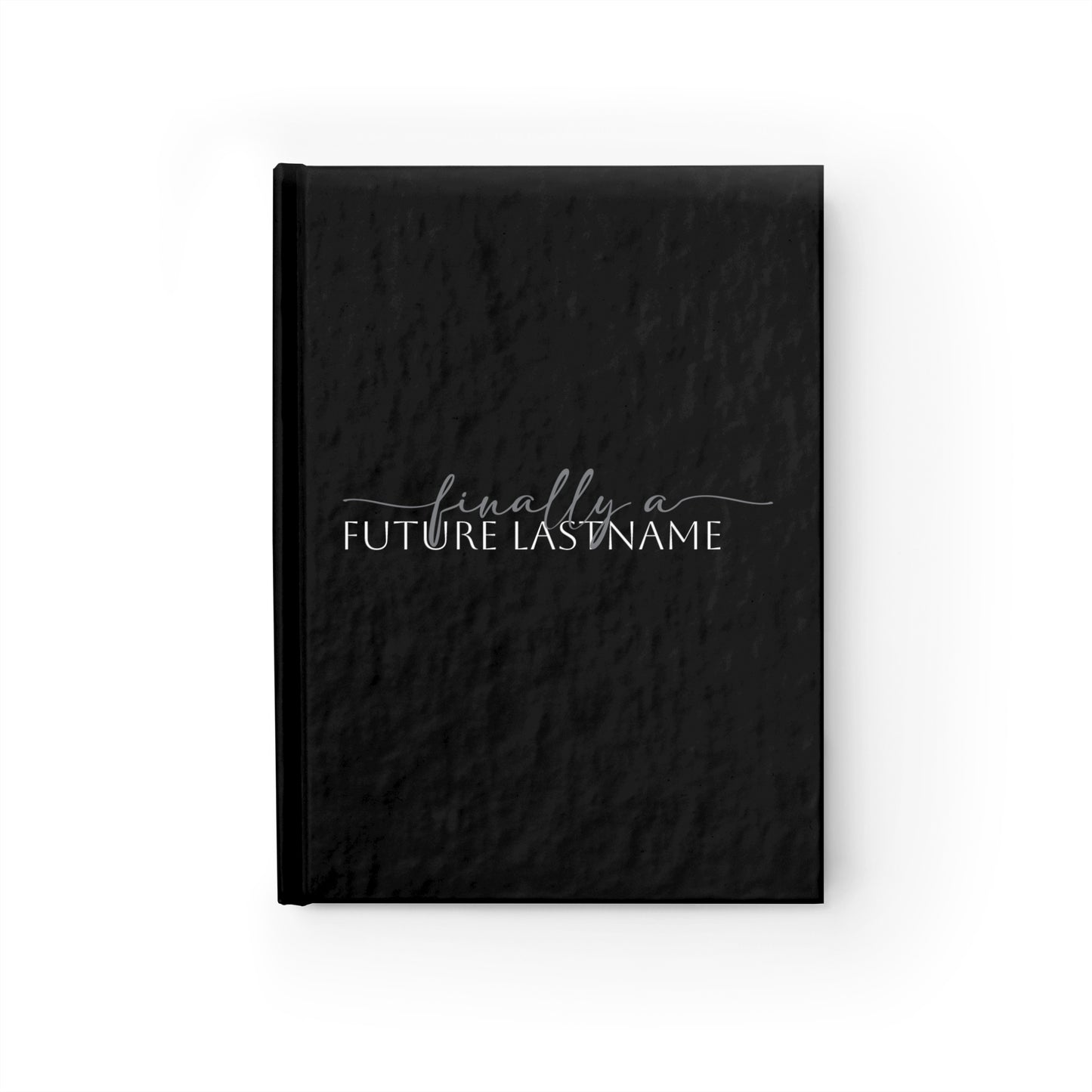 Finally a (future last name) Personalized Journal