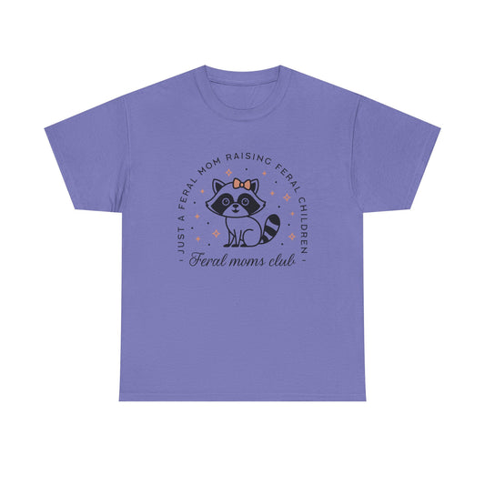 Feral Mom's Club Cotton Tee