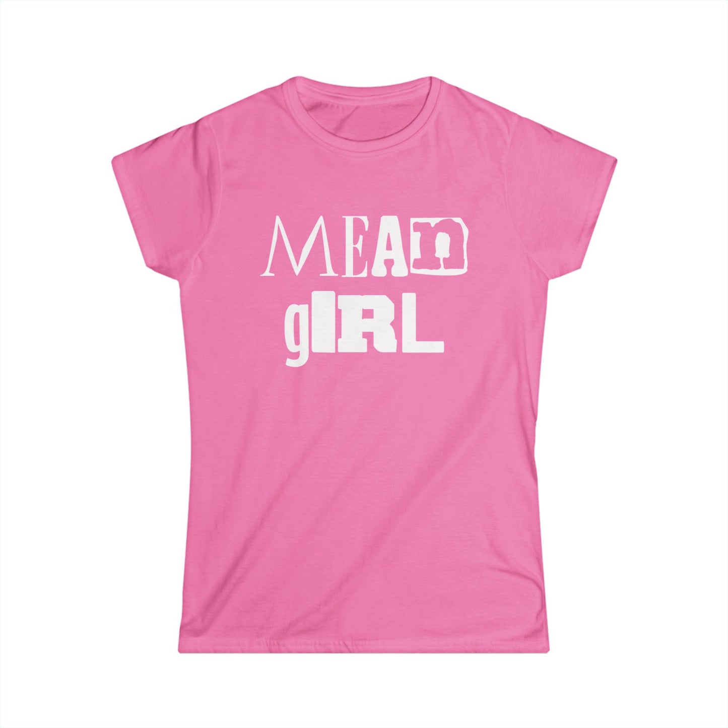 Mean Girl Women's Softstyle Tee