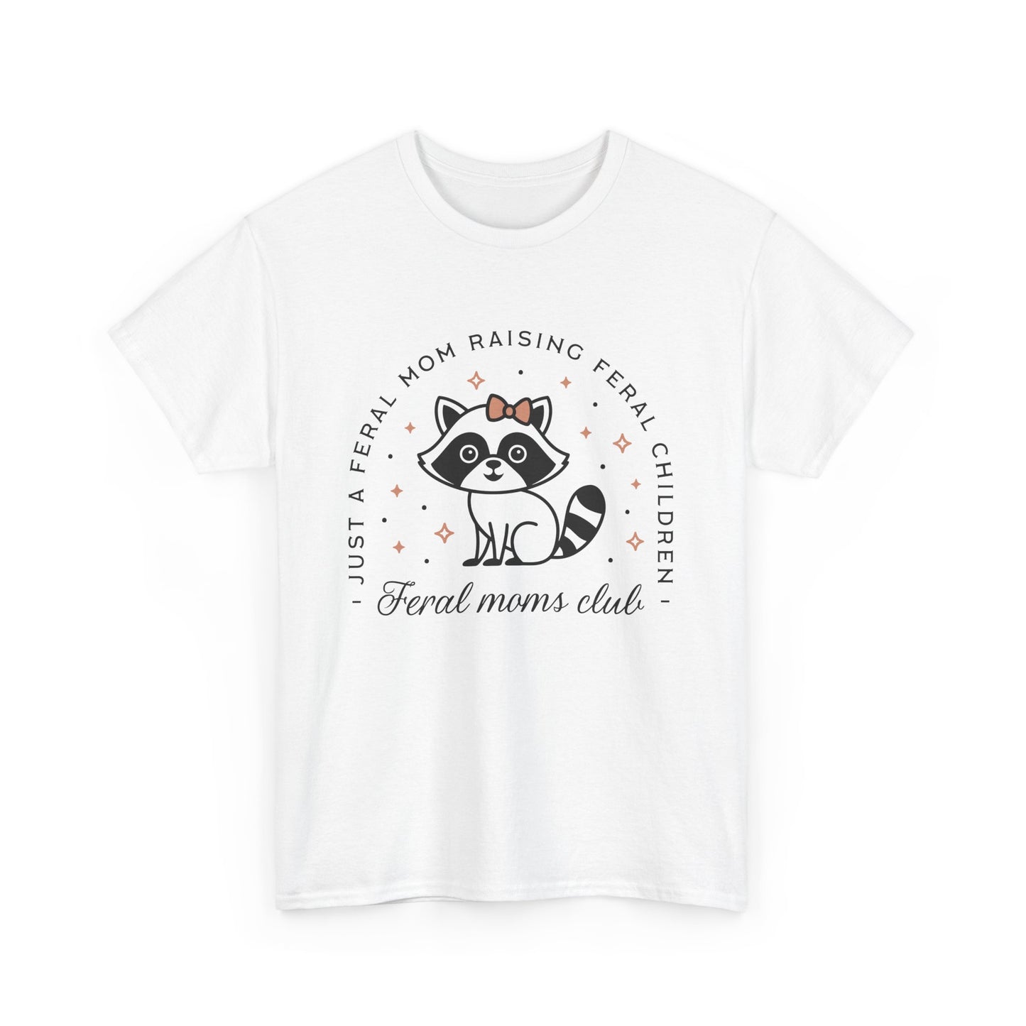 Feral Mom's Club Cotton Tee