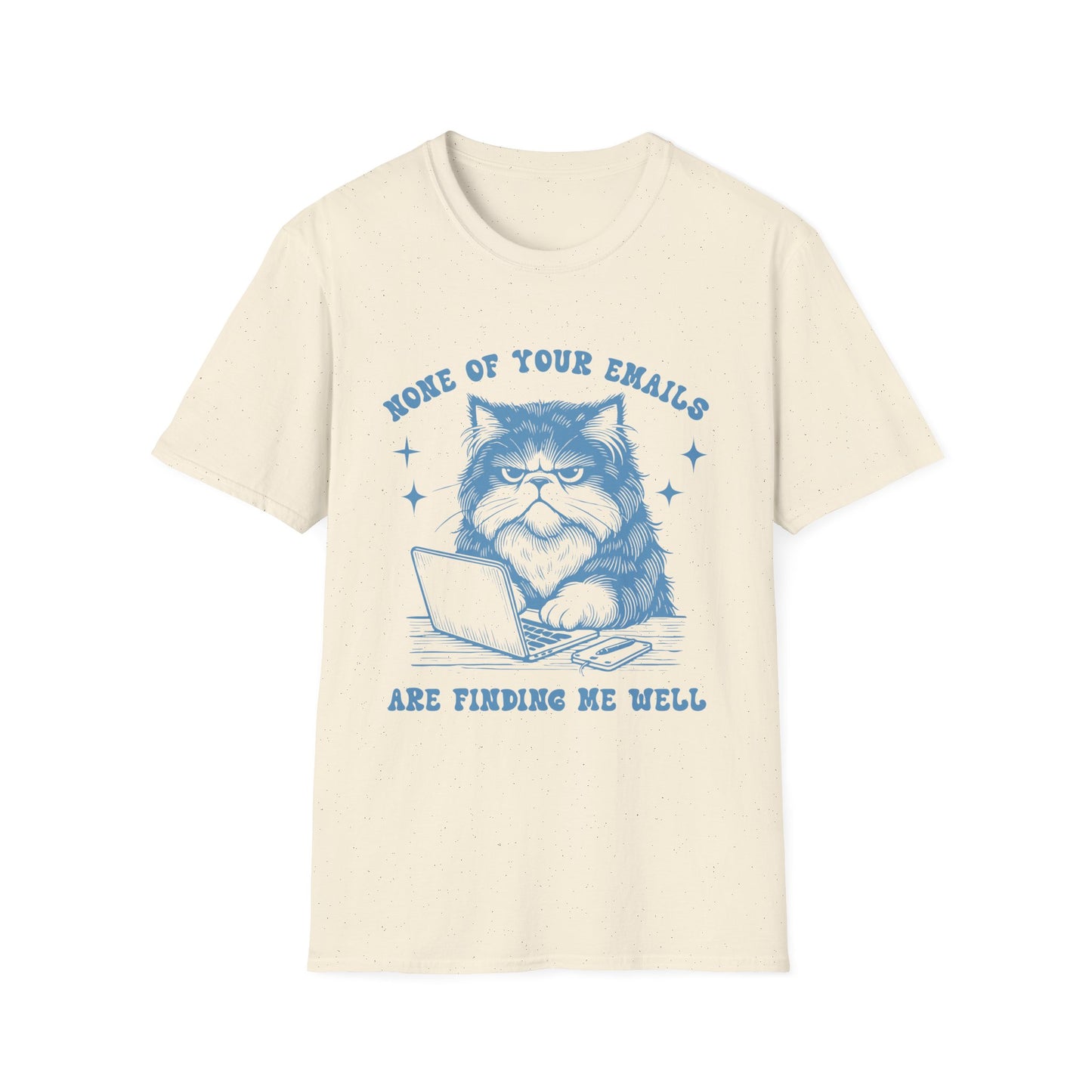Funny Cat T-Shirt, Great Gift for Cat Lovers, Quirky Office Humor Tee, Perfect for Birthdays, Hangouts, Casual Outfits