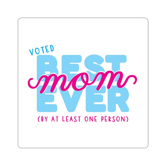Best Mom Funny Kiss-Cut Stickers