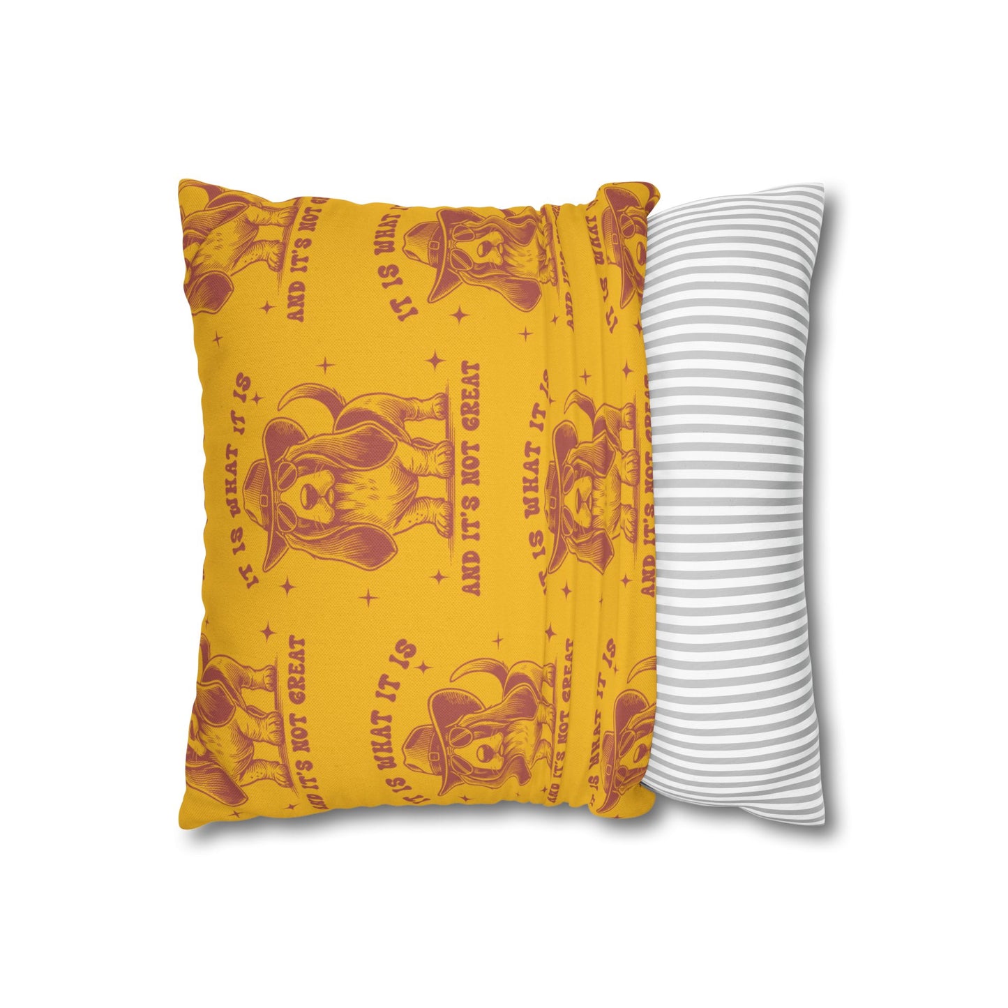 Fun Dog-Themed Square Pillowcase - 'It Is What It Is' Decorative Cushion