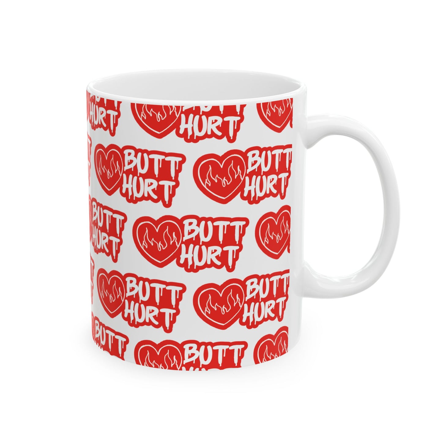 Butt Hurt Mug Funny Gift