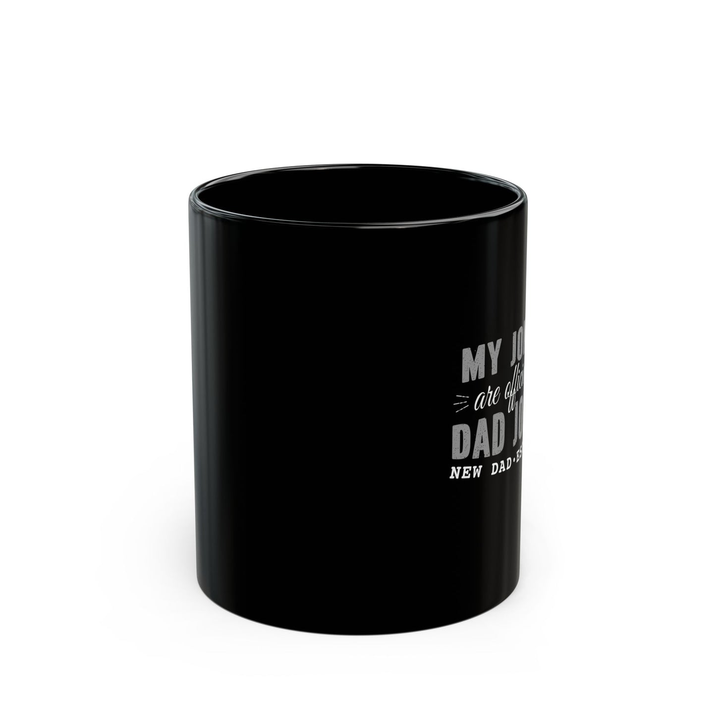 New Dad Mug – “My Jokes Are Officially Dad Jokes” | Funny Father’s Day Gift