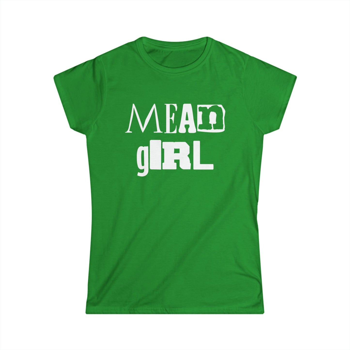 Mean Girl Women's Softstyle Tee