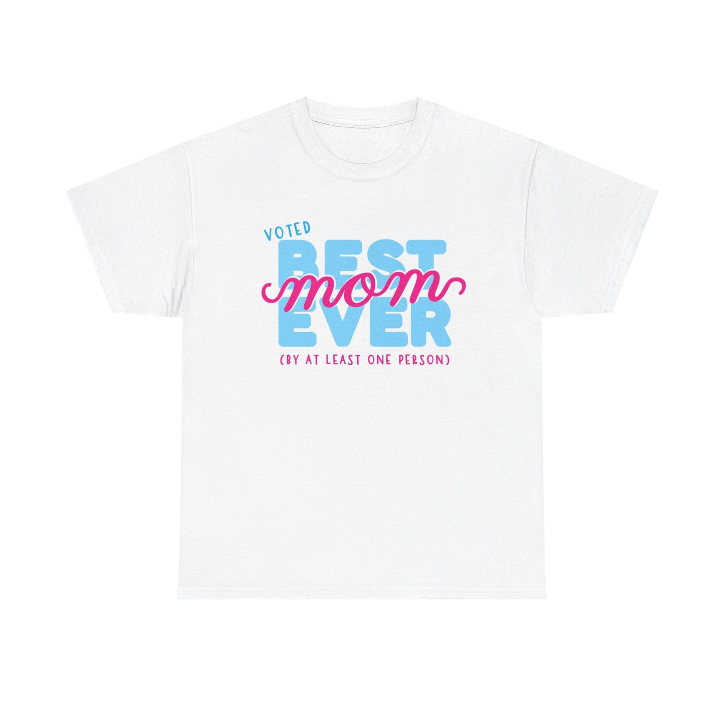 Funny Best Mom Cotton Tee