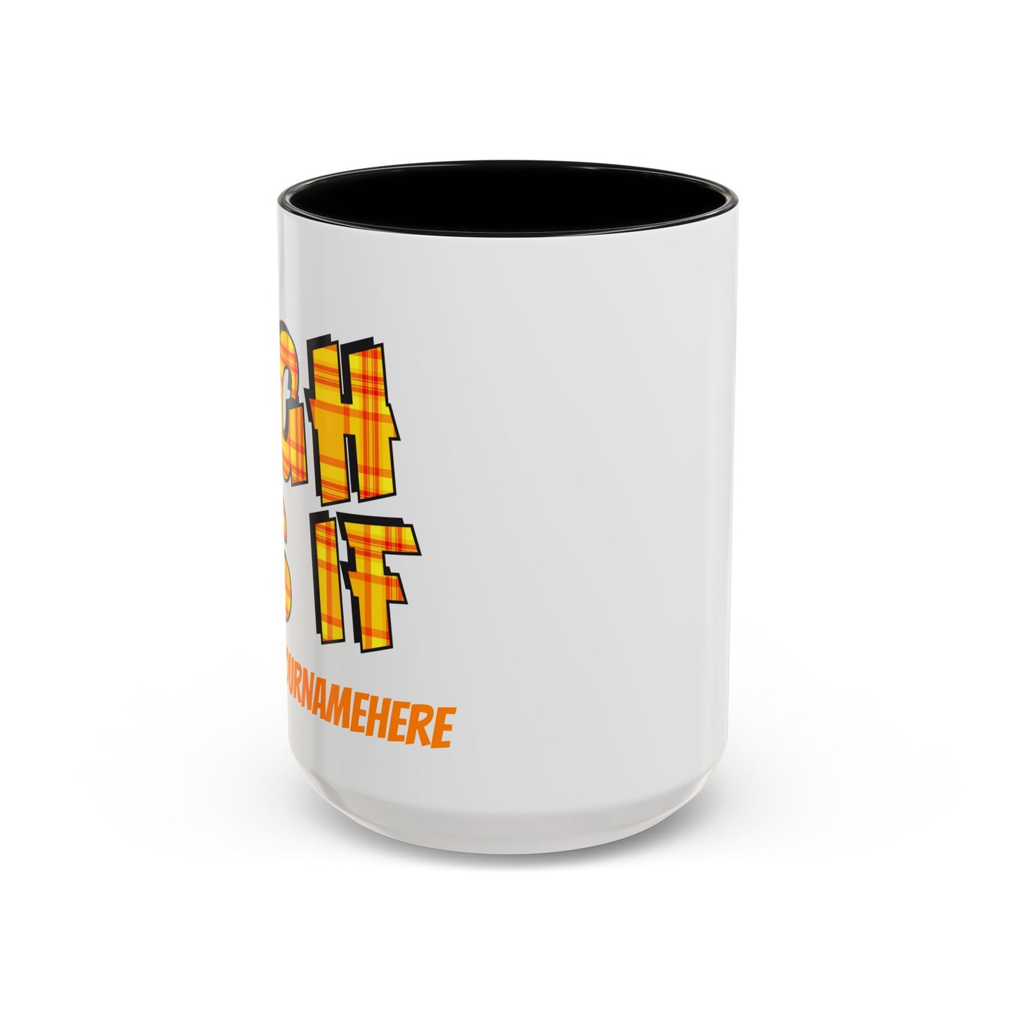Ugh As If Quote Personalized Cup