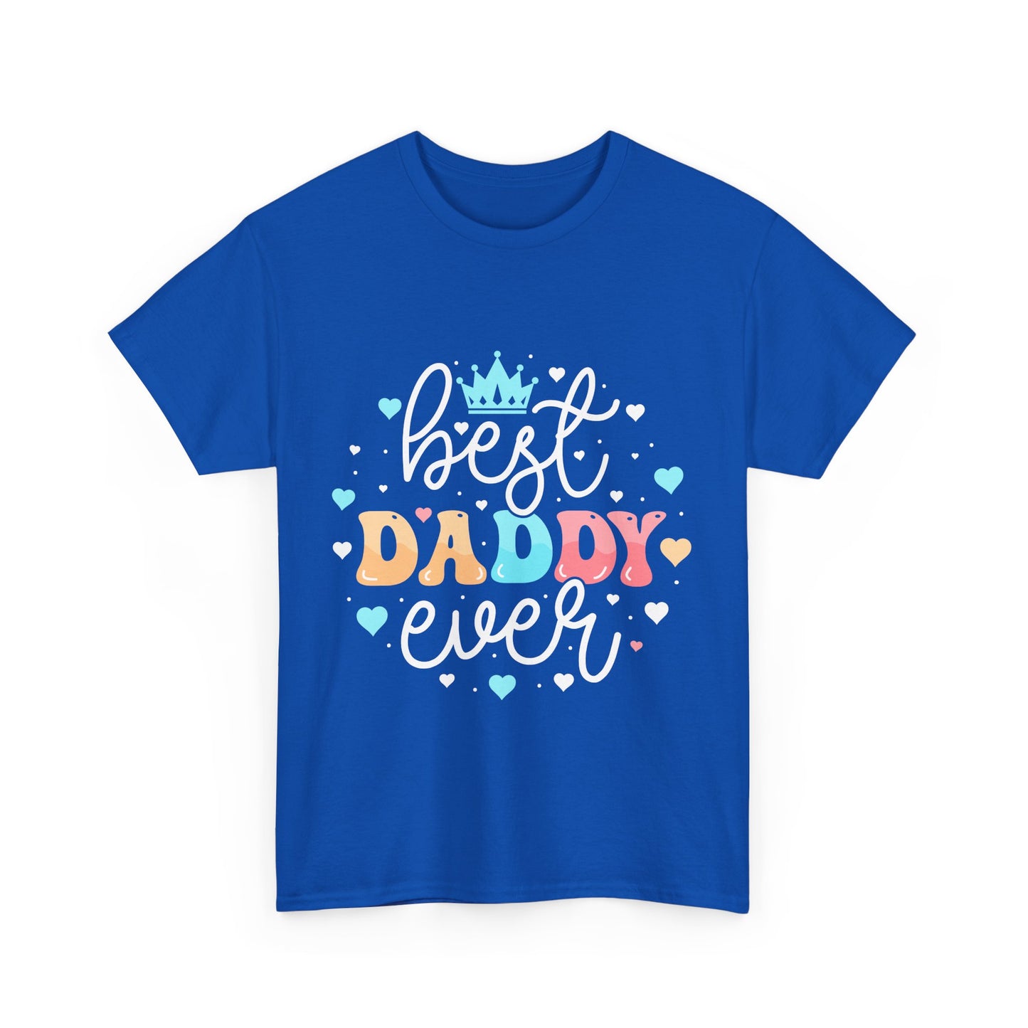 Best Daddy Ever T-Shirt