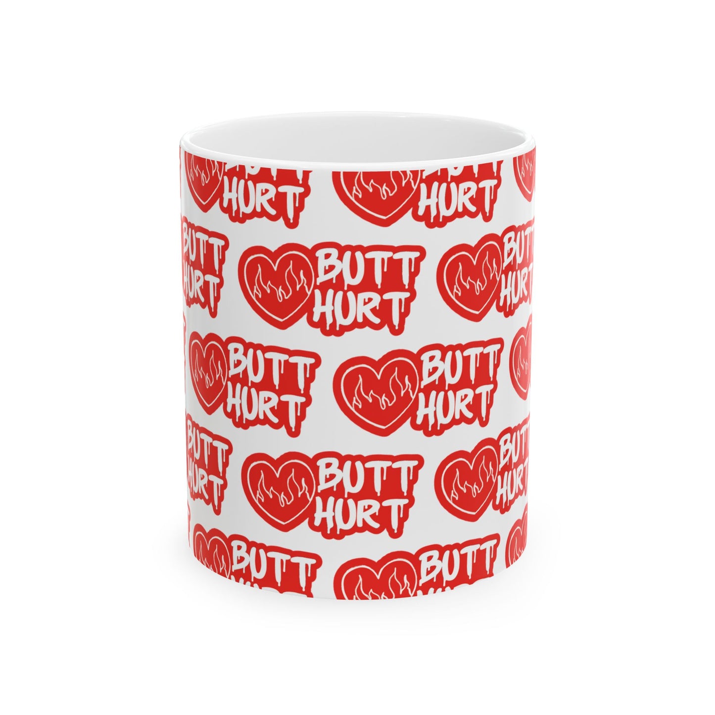 Butt Hurt Mug Funny Gift