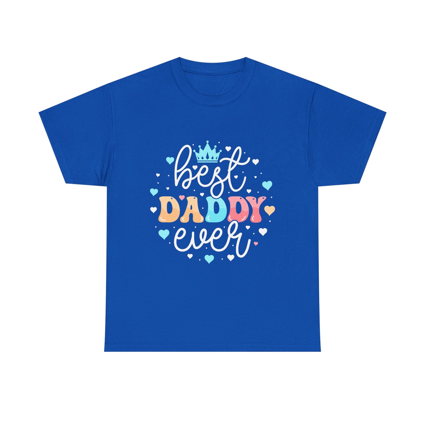 Best Daddy Ever T-Shirt