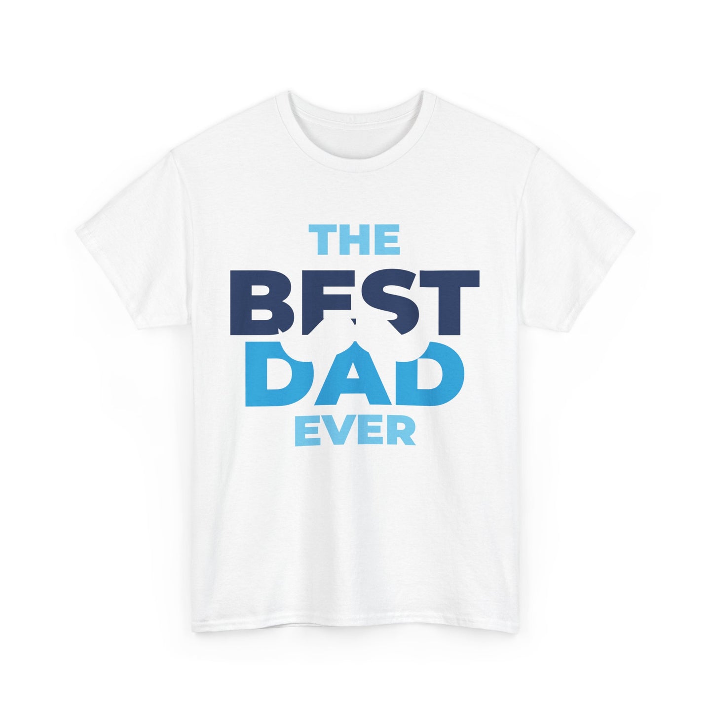 Best Dad Ever Mustache Cotton Tee