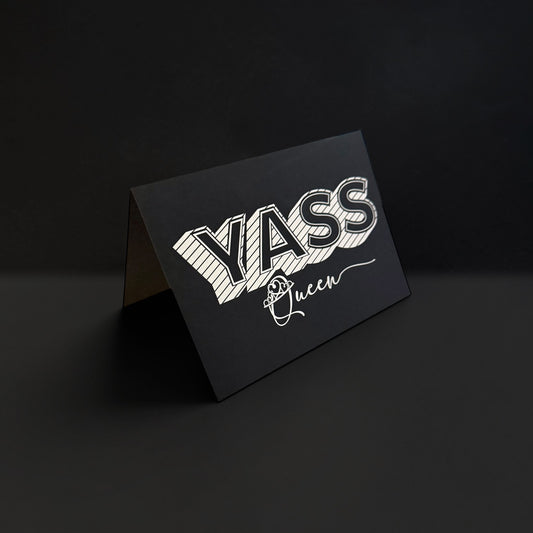 Yass Queen Card