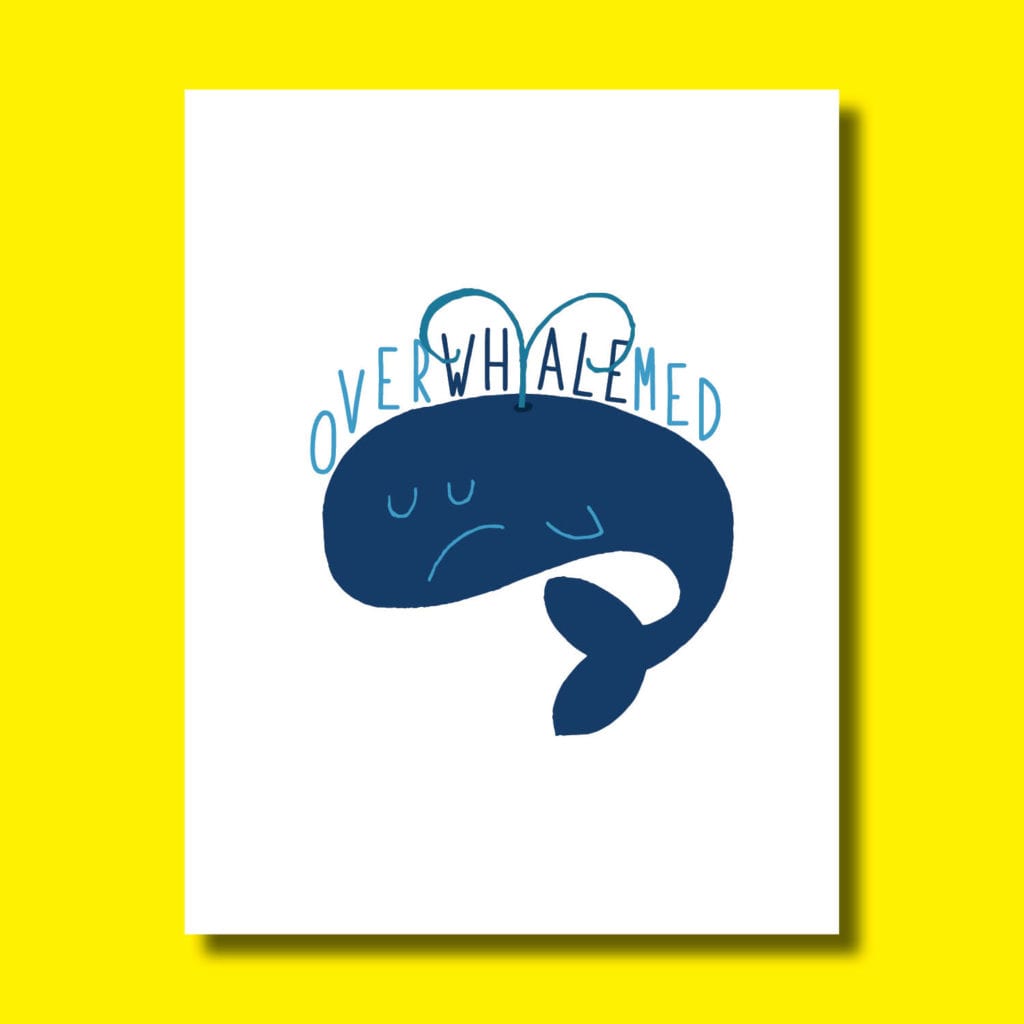 Greeting Card - "OverWhalemed"