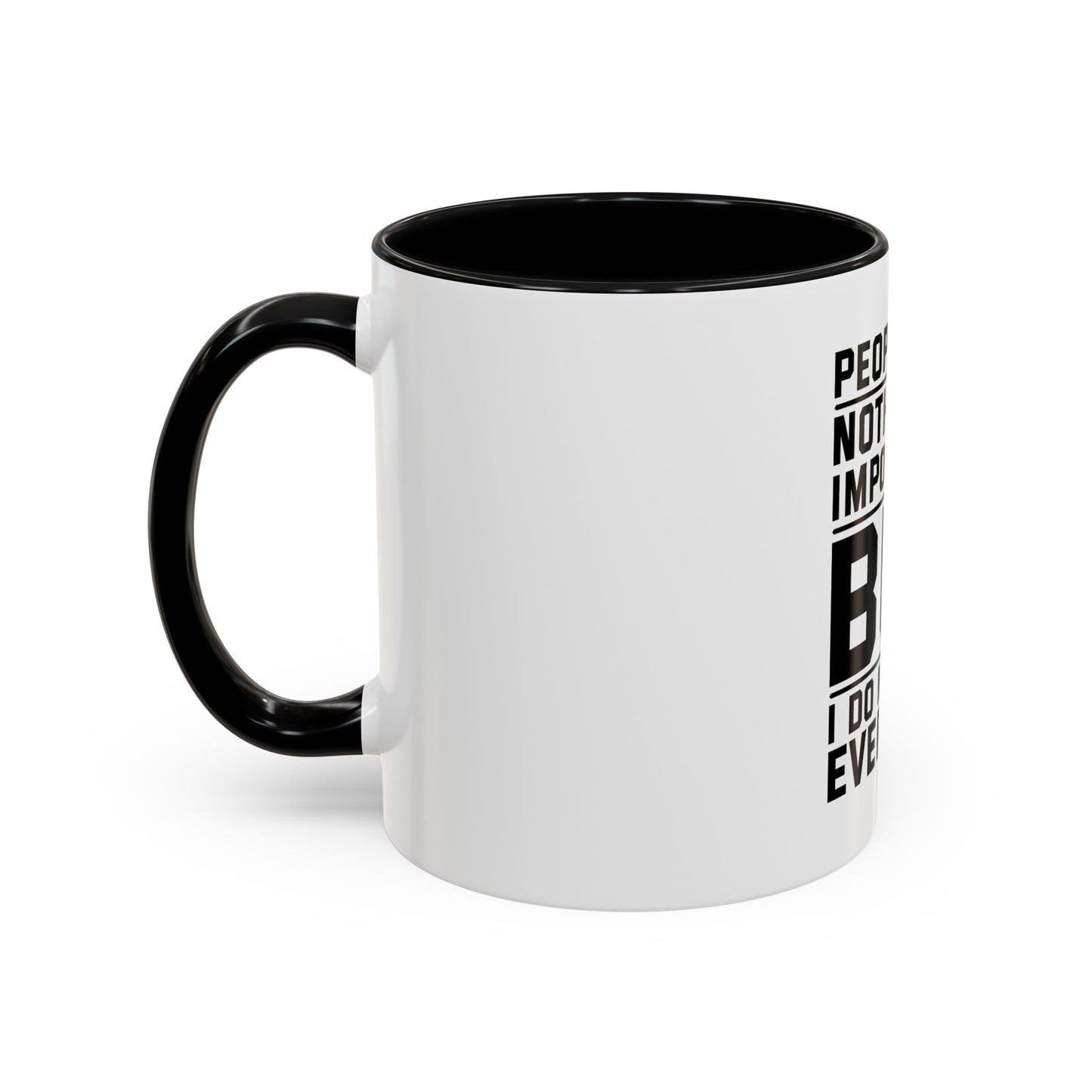 Funny Quote Coffee Mug