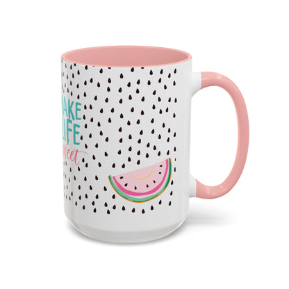 You Make My Life Sweet Coffee Mug