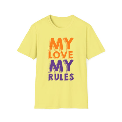 My Love, My Rules Unisex