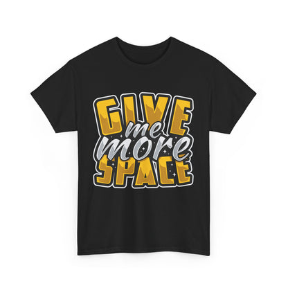 Give Me More Space Cotton Tee