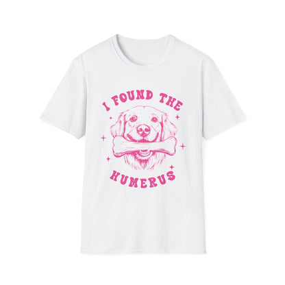 Funny Dog Lover T-Shirt - "I Found the Humerus" Pet Parent Gift, Unisex Tee, Animal Lover Shirt, Humor T-Shirt