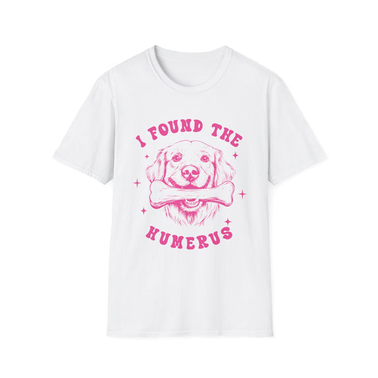 Funny Dog Lover T-Shirt - "I Found the Humerus" Pet Parent Gift, Unisex Tee, Animal Lover Shirt, Humor T-Shirt