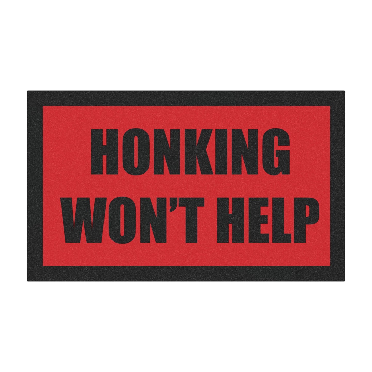 Honking Won’t Help Magnet