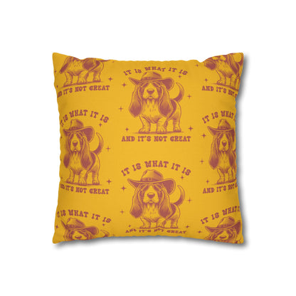 Fun Dog-Themed Square Pillowcase - 'It Is What It Is' Decorative Cushion