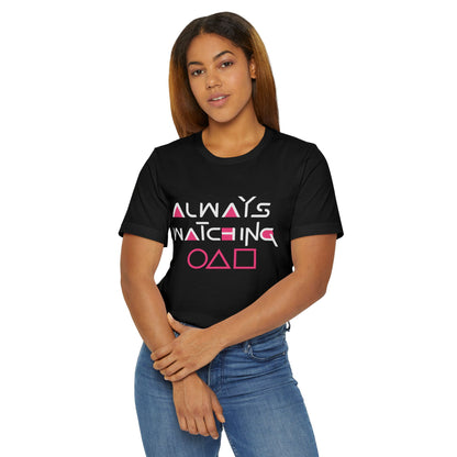 Always Watching Unisex Jersey T-Shirt Inspired by Squid Games