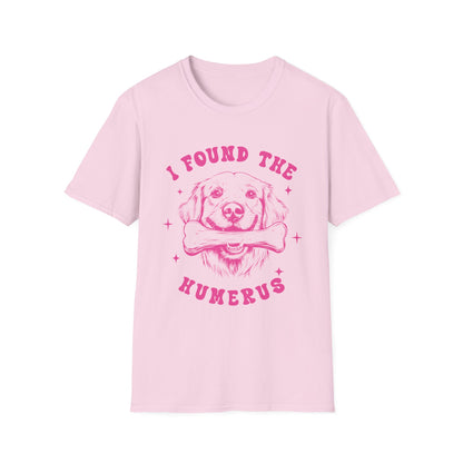 Funny Dog Lover T-Shirt - "I Found the Humerus" Pet Parent Gift, Unisex Tee, Animal Lover Shirt, Humor T-Shirt